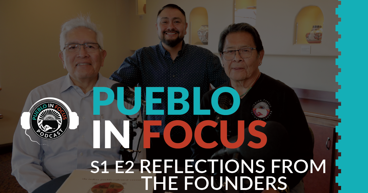 Pueblo in Focus: S1 E2 Reflections from the Founders