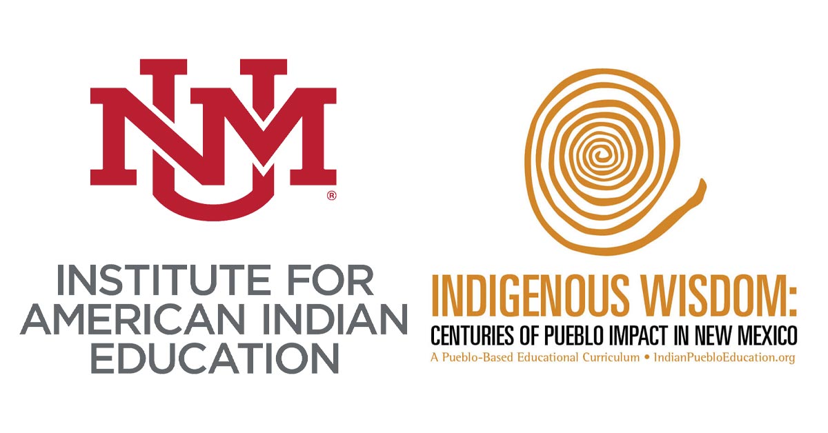The Indian Pueblo Cultural Center’s Indigenous Wisdom Curriculum Project and University of New Mexico’s Institute for American Indian Education logos